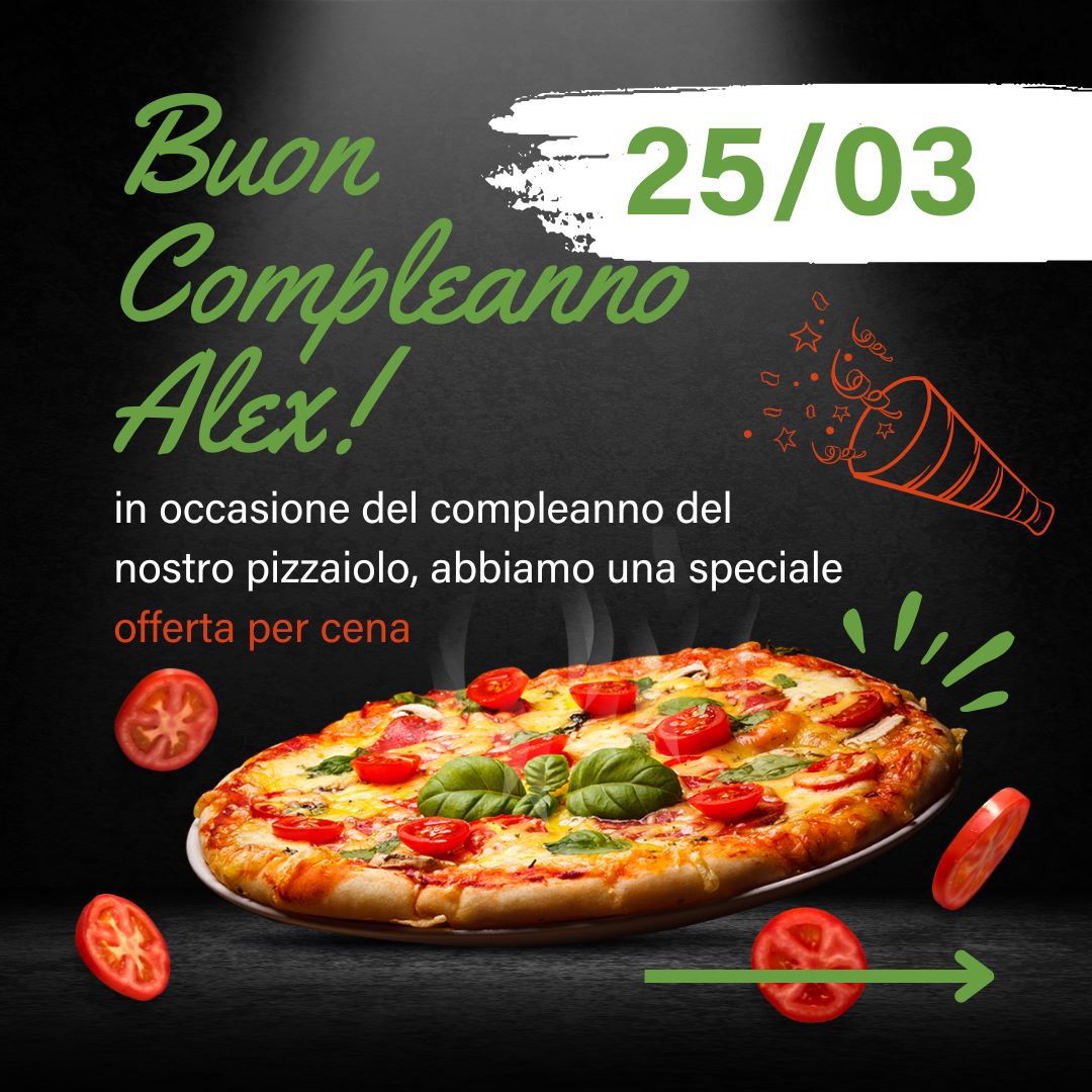 Promo BUON COMPLEANNO ALEX - Ristorante Pizzeria da Jejè