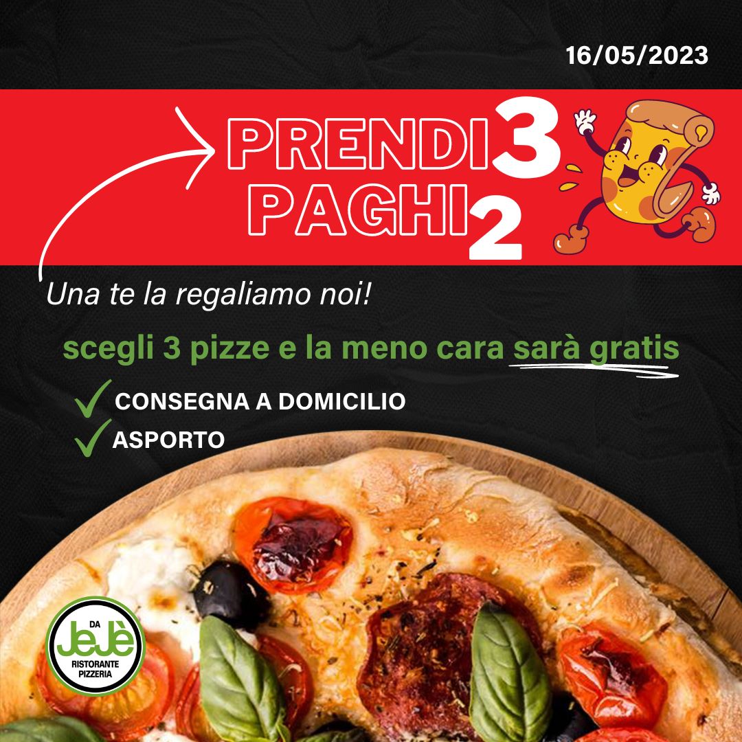 Promo PRENDI 3 PAGHI 2 - Ristorante Pizzeria da Jejè
