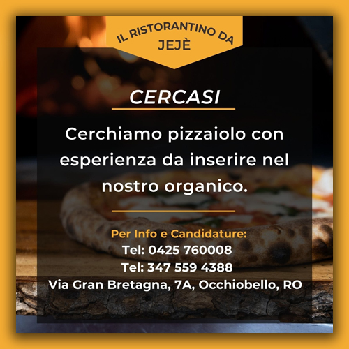 Promo CERCASI PIZZAIOLO - Ristorante Pizzeria da Jejè