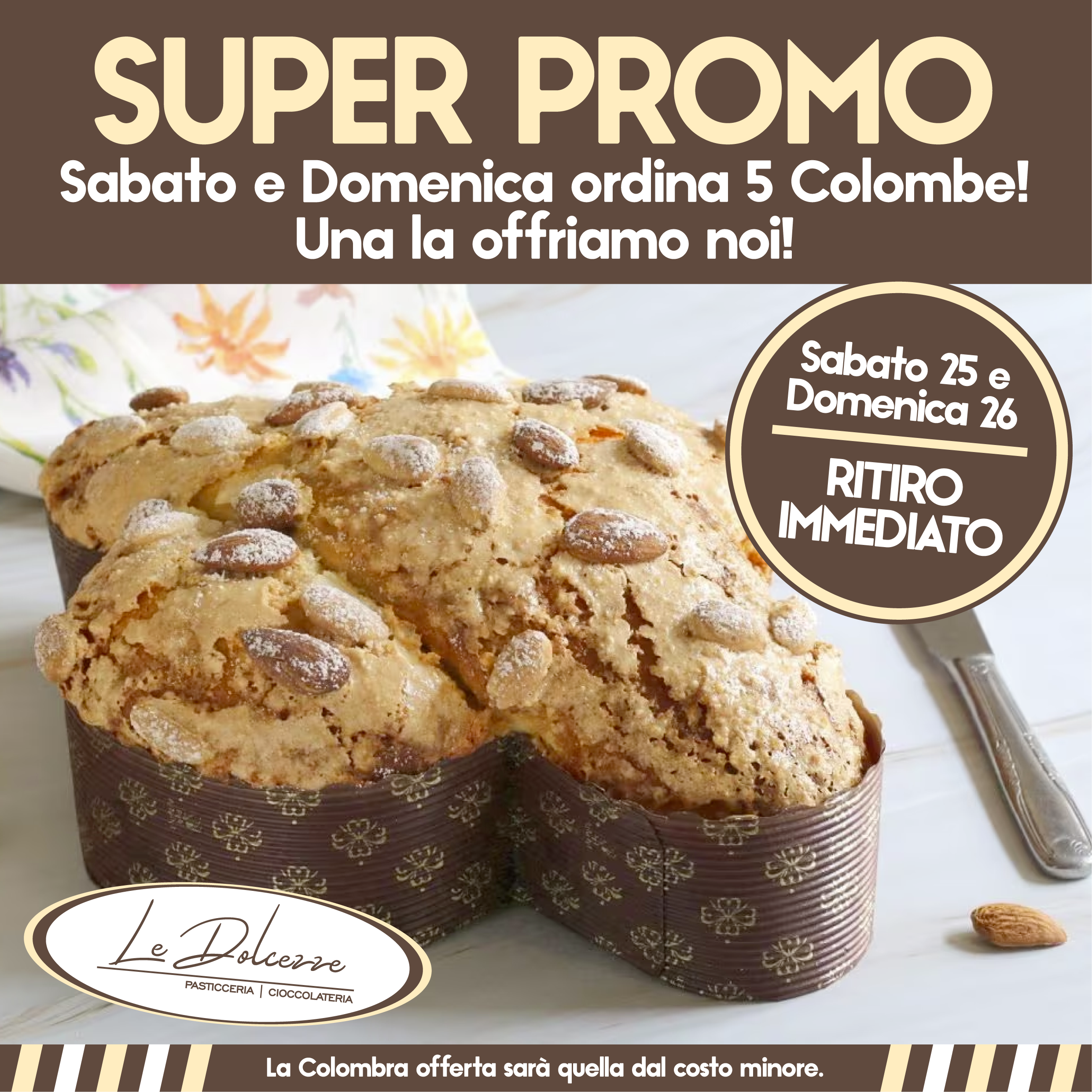 Promo SUPER PROMO - Bar Pasticceria Le Dolcezze